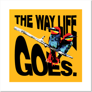 The way Life Goes 2 Posters and Art